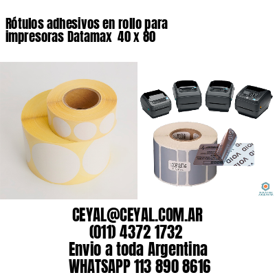Rótulos adhesivos en rollo para impresoras Datamax  40 x 80