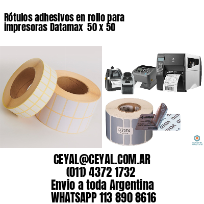 Rótulos adhesivos en rollo para impresoras Datamax  50 x 50
