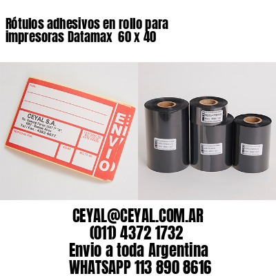 Rótulos adhesivos en rollo para impresoras Datamax  60 x 40