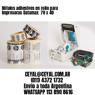 Rótulos adhesivos en rollo para impresoras Datamax  70 x 40