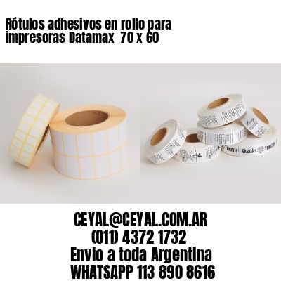 Rótulos adhesivos en rollo para impresoras Datamax  70 x 60