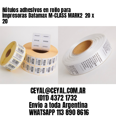 Rótulos adhesivos en rollo para impresoras Datamax M-CLASS MARK2  20 x 20 
