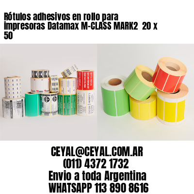 Rótulos adhesivos en rollo para impresoras Datamax M-CLASS MARK2  20 x 50