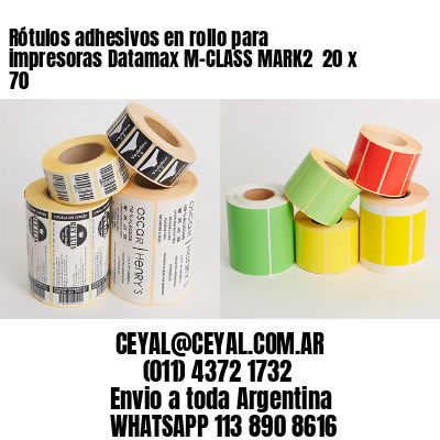 Rótulos adhesivos en rollo para impresoras Datamax M-CLASS MARK2  20 x 70