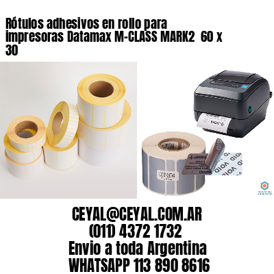 Rótulos adhesivos en rollo para impresoras Datamax M-CLASS MARK2  60 x 30