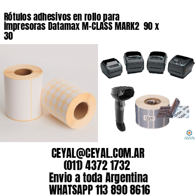 Rótulos adhesivos en rollo para impresoras Datamax M-CLASS MARK2  90 x 30
