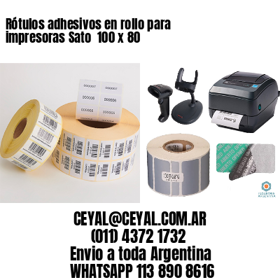 Rótulos adhesivos en rollo para impresoras Sato  100 x 80