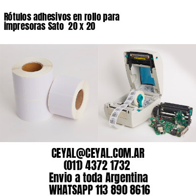 Rótulos adhesivos en rollo para impresoras Sato  20 x 20