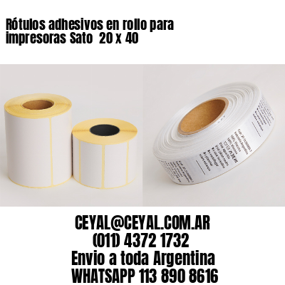 Rótulos adhesivos en rollo para impresoras Sato  20 x 40