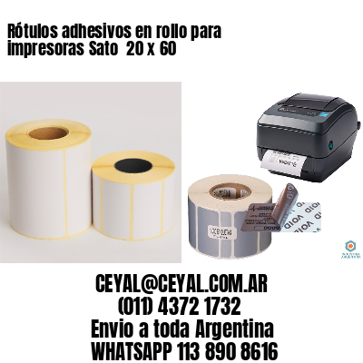 Rótulos adhesivos en rollo para impresoras Sato  20 x 60