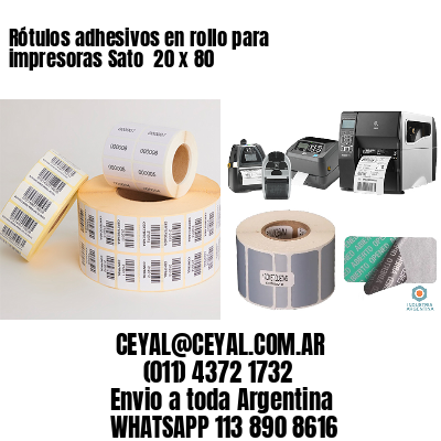 Rótulos adhesivos en rollo para impresoras Sato  20 x 80
