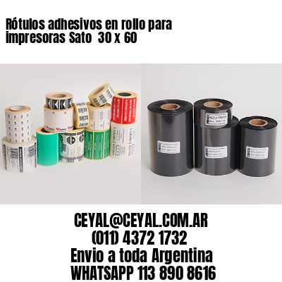 Rótulos adhesivos en rollo para impresoras Sato  30 x 60