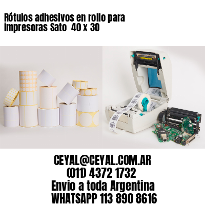 Rótulos adhesivos en rollo para impresoras Sato  40 x 30