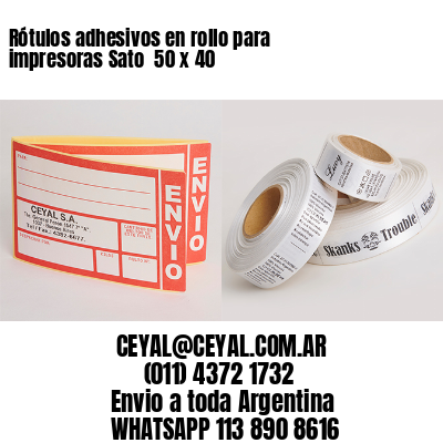 Rótulos adhesivos en rollo para impresoras Sato  50 x 40