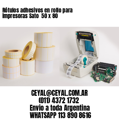 Rótulos adhesivos en rollo para impresoras Sato  50 x 80
