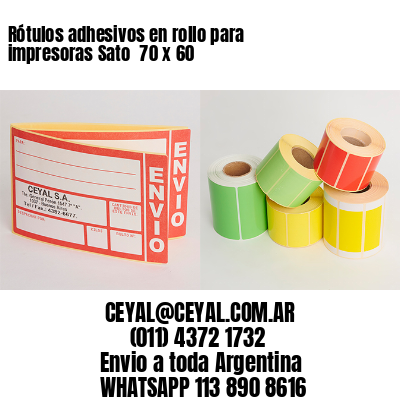 Rótulos adhesivos en rollo para impresoras Sato  70 x 60 