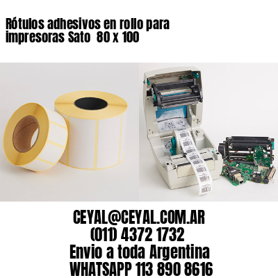 Rótulos adhesivos en rollo para impresoras Sato  80 x 100