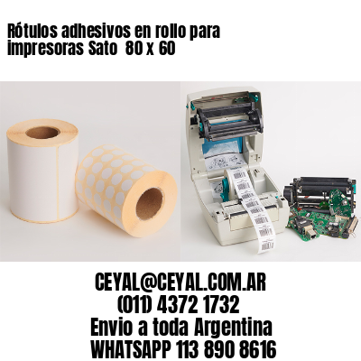 Rótulos adhesivos en rollo para impresoras Sato  80 x 60