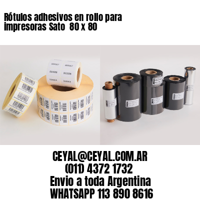 Rótulos adhesivos en rollo para impresoras Sato  80 x 80