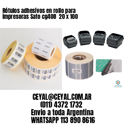 Rótulos adhesivos en rollo para impresoras Sato cg408  20 x 100