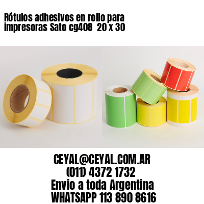 Rótulos adhesivos en rollo para impresoras Sato cg408  20 x 30
