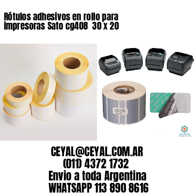 Rótulos adhesivos en rollo para impresoras Sato cg408  30 x 20