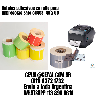 Rótulos adhesivos en rollo para impresoras Sato cg408  40 x 50