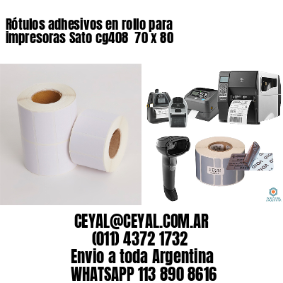 Rótulos adhesivos en rollo para impresoras Sato cg408  70 x 80