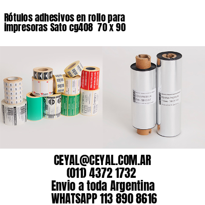Rótulos adhesivos en rollo para impresoras Sato cg408  70 x 90