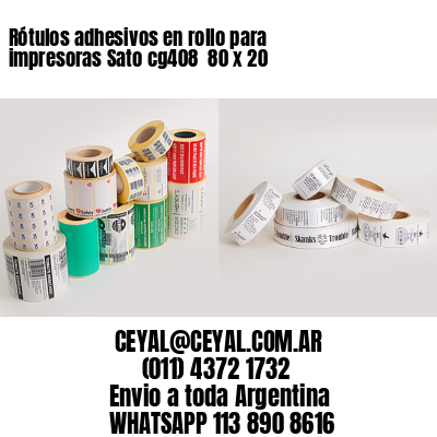 Rótulos adhesivos en rollo para impresoras Sato cg408  80 x 20
