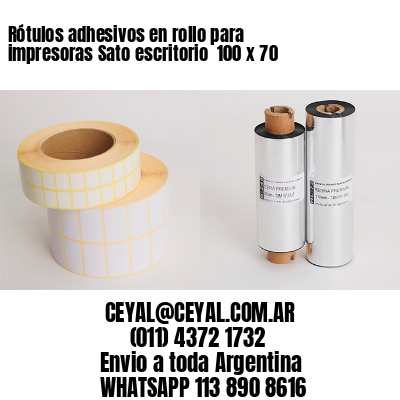 Rótulos adhesivos en rollo para impresoras Sato escritorio  100 x 70