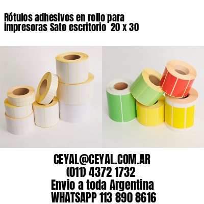 Rótulos adhesivos en rollo para impresoras Sato escritorio  20 x 30