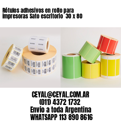 Rótulos adhesivos en rollo para impresoras Sato escritorio  30 x 80