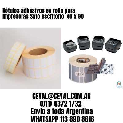 Rótulos adhesivos en rollo para impresoras Sato escritorio  40 x 90