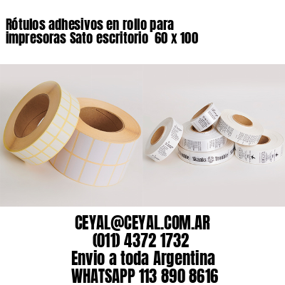 Rótulos adhesivos en rollo para impresoras Sato escritorio  60 x 100