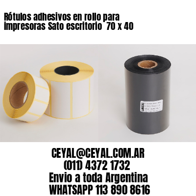 Rótulos adhesivos en rollo para impresoras Sato escritorio  70 x 40