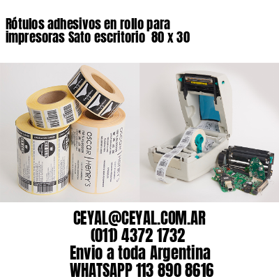 Rótulos adhesivos en rollo para impresoras Sato escritorio  80 x 30