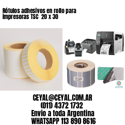 Rótulos adhesivos en rollo para impresoras TSC  20 x 30