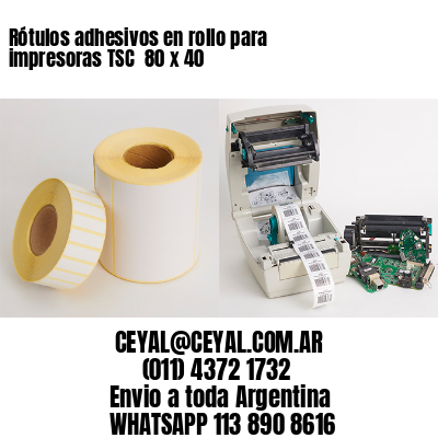 Rótulos adhesivos en rollo para impresoras TSC  80 x 40