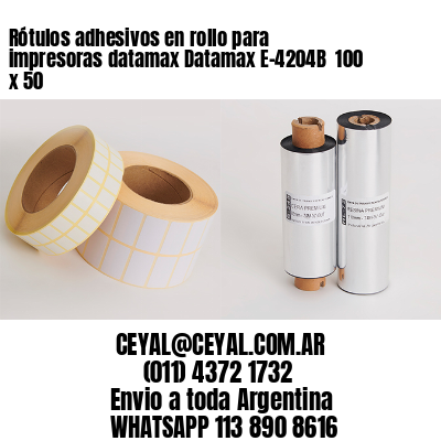 Rótulos adhesivos en rollo para impresoras datamax Datamax E-4204B  100 x 50