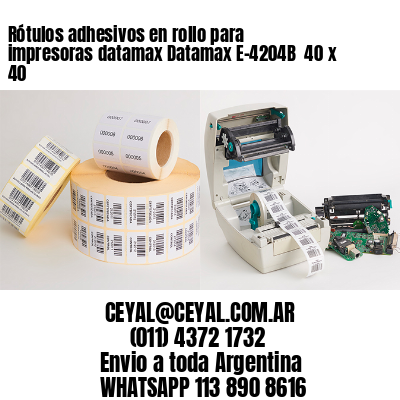 Rótulos adhesivos en rollo para impresoras datamax Datamax E-4204B  40 x 40 