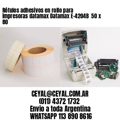 Rótulos adhesivos en rollo para impresoras datamax Datamax E-4204B  50 x 80
