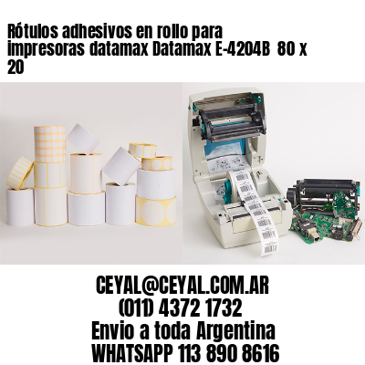 Rótulos adhesivos en rollo para impresoras datamax Datamax E-4204B  80 x 20