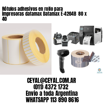 Rótulos adhesivos en rollo para impresoras datamax Datamax E-4204B  80 x 40