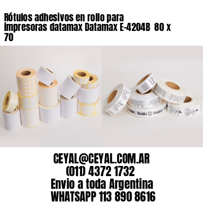 Rótulos adhesivos en rollo para impresoras datamax Datamax E-4204B  80 x 70