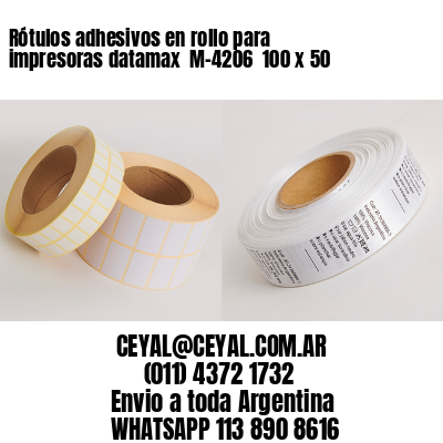 Rótulos adhesivos en rollo para impresoras datamax  M-4206  100 x 50
