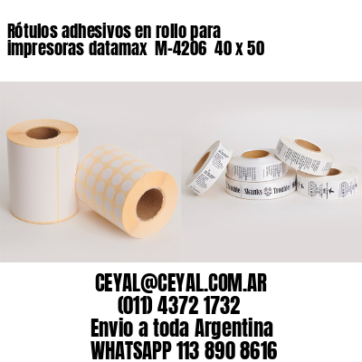 Rótulos adhesivos en rollo para impresoras datamax  M-4206  40 x 50