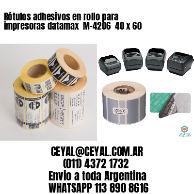 Rótulos adhesivos en rollo para impresoras datamax  M-4206  40 x 60
