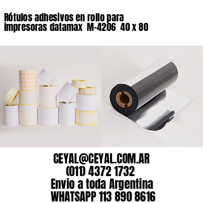 Rótulos adhesivos en rollo para impresoras datamax  M-4206  40 x 80