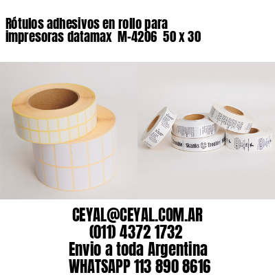 Rótulos adhesivos en rollo para impresoras datamax  M-4206  50 x 30